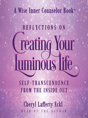 cover image of Reflections on Creating Your Luminous Life
